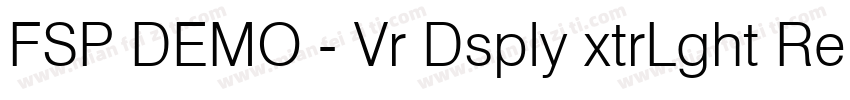 FSP DEMO - Vr Dsply xtrLght Regular字体转换